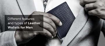Leather Wallets For Men: What Are Different Types And Features of it