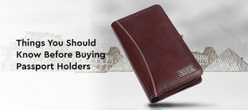 The Guide to Passport Holders: Things To Know Before Buying One